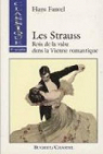 Les Strauss, rois de la valse dans la Vienne romantique par Fantel
