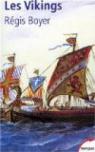 Les Vikings : Histoire et civilisation par Boyer