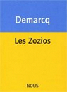 Les Zozios (1CD audio) par Demarcq