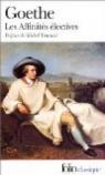 Les affinits lectives par Goethe