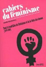 Les cahiers du fminisme (1977-1998) : Dans le tourbillon du fminisme et de la lutte des classes par Trat