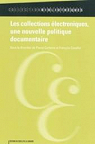 Les collections lectroniques, une nouvelle politique documentaire par Carbone