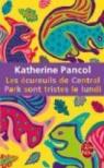 Les cureuils de Central Park sont tristes le lundi de Katherine Pancol (2011) Poche par Pancol