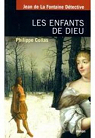 Jean de La Fontaine dtective, tome 2 : Les enfants de Dieu par Collas