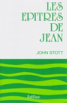 Les ptres de Jean par Stott