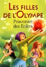 Les filles de l'Olympe, tome 3 : Prisonnier..