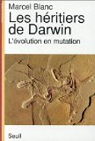 Les hritiers de Darwin par Blanc