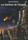 La Lune des mutins, tome 3 : Les hritiers de l'Empire par Weber