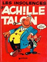Achille Talon, tome 7 : Les Insolences d'Ac..