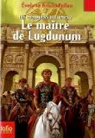 Les messagers du temps, tome 2 : Le matre de Lugdunum par Brisou-Pellen