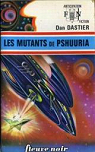 Les mutants de pshuuria par Dastier