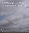 Les nuages... l-bas... les merveilleux nuages : Autour des tudes de ciel d'Eugne Boudin par Art Moderne Andr Malraux - Le Havre