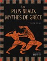 Les plus beaux mythes de Grce