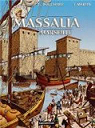 Les voyages d'Alix, tome 36 : Massalia (Marseille) par Martin
