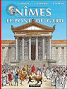 Les voyages d'Alix, tome 33 : Nmes et le Pont du Gard par Martin