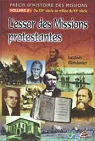 L'essor des missions protestantes. Prcis d'histoire des missions, vol. 2: Du XIXe sicle au milieu du XXe sicle par Blandenier