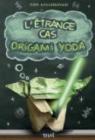 L'trange cas Origami Yoda par Angleberger