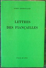 Lettres des fianailles par Kierkegaard