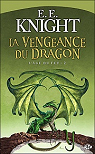 L'ge du feu, tome 2 : La Vengeance du Dragon
