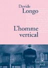L'homme vertical par Longo