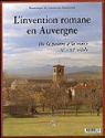 L'invention romane en Auvergne : De la poutre  la vote Xe-XIe sicle par Larouse-Montlosier