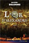 L'or d'Alexandre par Delorme