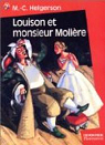 Louison et monsieur Molire par Helgerson