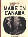Made in Canada par Firth