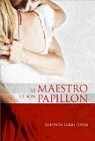 Maestro, tome 1 : Le maestro et son papaillon par Leigh Jones
