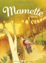 Mamette, Tome 2 : L'ge d'or