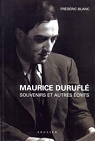 Maurice Durufl : Souvenirs et autres rcits par Blanc (II)