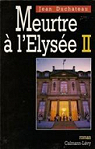 Meurtre  l'Elyse II par Duchateau
