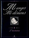Mi-anges mi-dmons, tome 1 : L'invitation