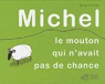 Michel : Le mouton qui n'avait pas de chance par Victor