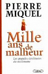Mille ans de malheur : Les grandes pidmies du millnaire par Miquel