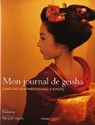 Mon journal de geisha : Cinq ans d'apprentissage  Kyoto par Marinie