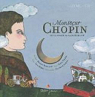 Monsieur Chopin ou le voyage de la note bleue (1CD audio) par Jacquot