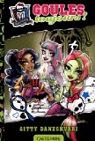 Monster High, Tome 2 : Goules toujours !