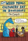More Weird Things Customers Say in Bookshops par Campbell