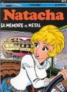 Natacha, tome 3 : La mmoire de mtal par Walthry