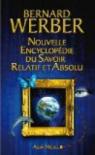 Nouvelle Encyclopdie du Savoir Relatif et Absolu par Werber