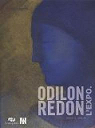 Odilon Redon : Prince du rve 1840-1916, album de l'exposition par Muses nationaux