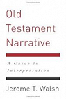 Old Testament Narrative: A Guide to Interpretation par Walsh