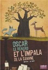 Oscar le renard et l'impala de la savane par Larizza