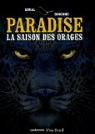 Paradise, tome 1 : La saison des orages par Sokal