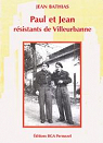 Paul et Jean : Rsistants de Villeurbanne par Bathias