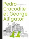 Pedro crocodile et George alligator