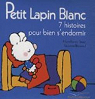 Petit Lapin Blanc : 7 histoires pour bien s'endormir par Floury