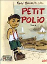 Petit Polio, tome 1 : Entre chichi-fregi et Mditerrane, sur fond d'Algrie en guerre par Boudjellal