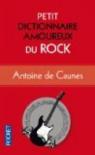 Petit dictionnaire amoureux du rock par Caunes